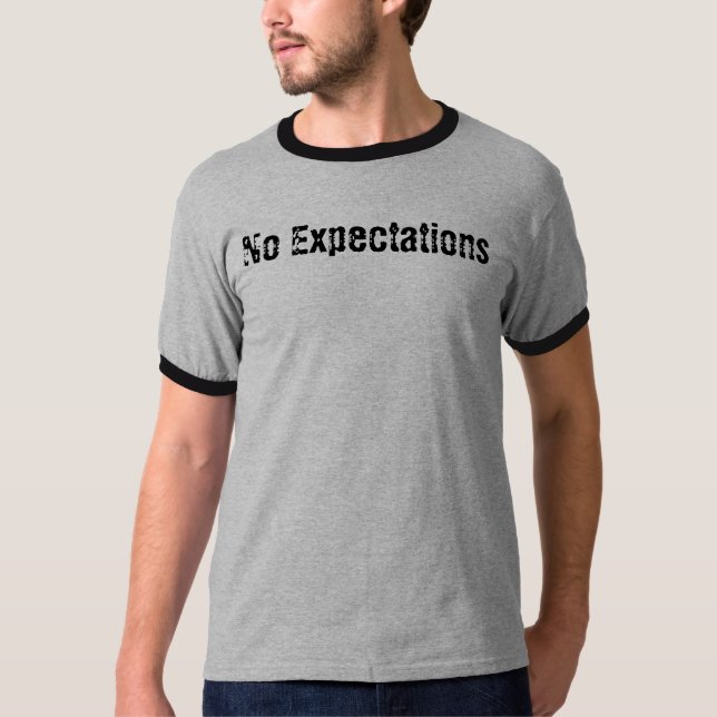 No Expectations T-Shirt (Front)
