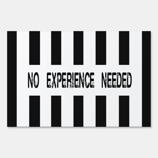 No Experience Needed Replacement Refs Design Sign (Front)