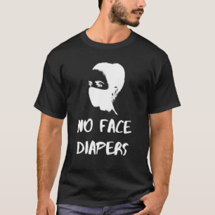 No Face Diapers - Mask Woman, Bioweapon Virus Heal T-Shirt