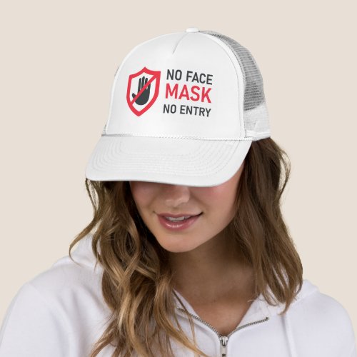 No Face Mask No Entry Trucker Hat
