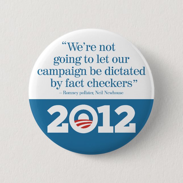 No fact checkers for Romney Obama 2012 Button (Front)