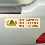 no farmers no food no future bumper sticker no farmers no food no future bumper sticker