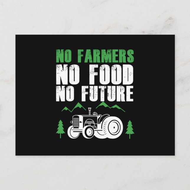 No Farmers No Food No Future Farm Farming Tractor  Postcard (Front)