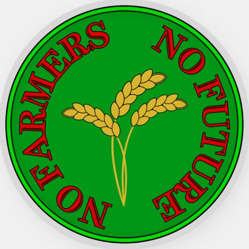 No farmers no food no future Farmer protest Sticker