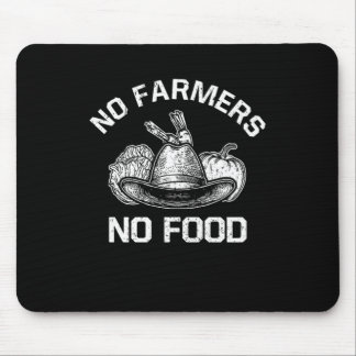 No Farmers No Food Vegetable Fruits Farming Mouse Pad