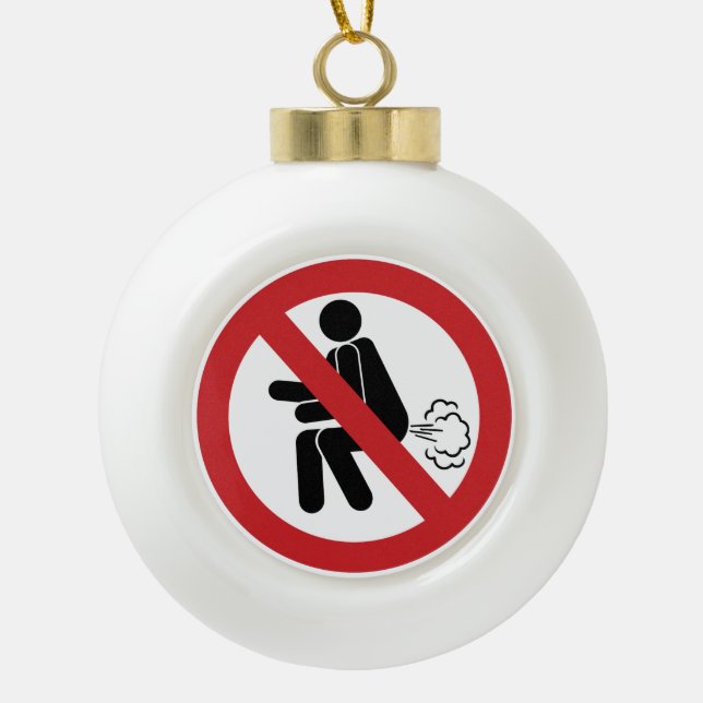 NO Farting ⚠ Funny Thai Toilet Sign ⚠ Ceramic Ball Christmas Ornament (Front)