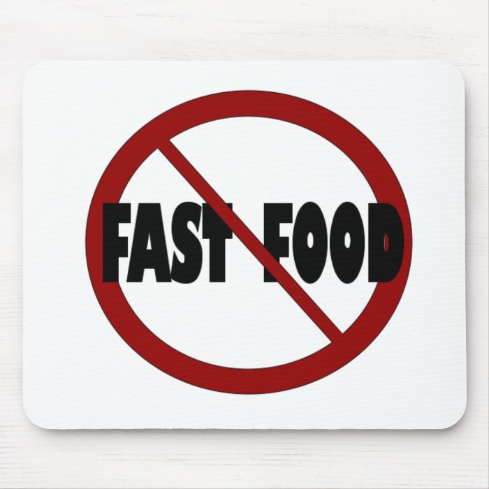 No Fast Food Mouse Mats