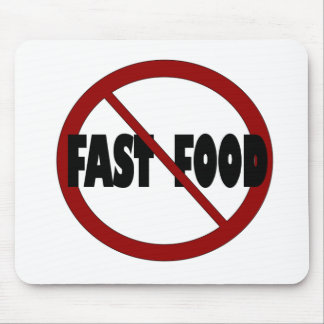 No Fast Food Mouse Pad