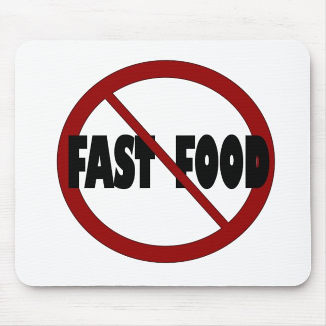 No Fast Food Mouse Pad (Front)