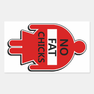 No Fat Chicks Sticker