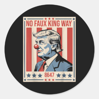 No Faux King Way 86 47 Classic Round Sticker