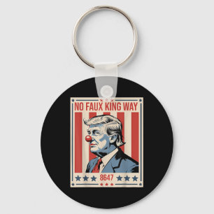 No Faux King Way 86 47 Keychain