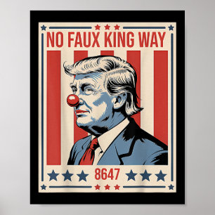 No Faux King Way 86 47 Poster