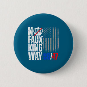 No Faux King Way 86 Artwork Button