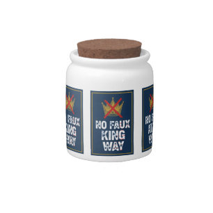 No Faux King Way Candy Jar