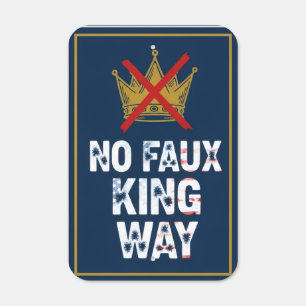 No Faux King Way Metal Sign