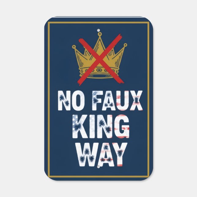 No Faux King Way Metal Sign (Front)