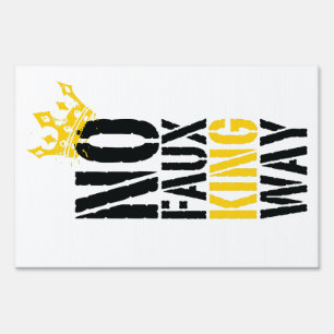 no faux king way plastic protest sign