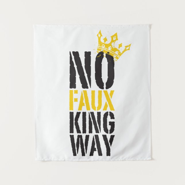 no faux king way tapestry (Front)