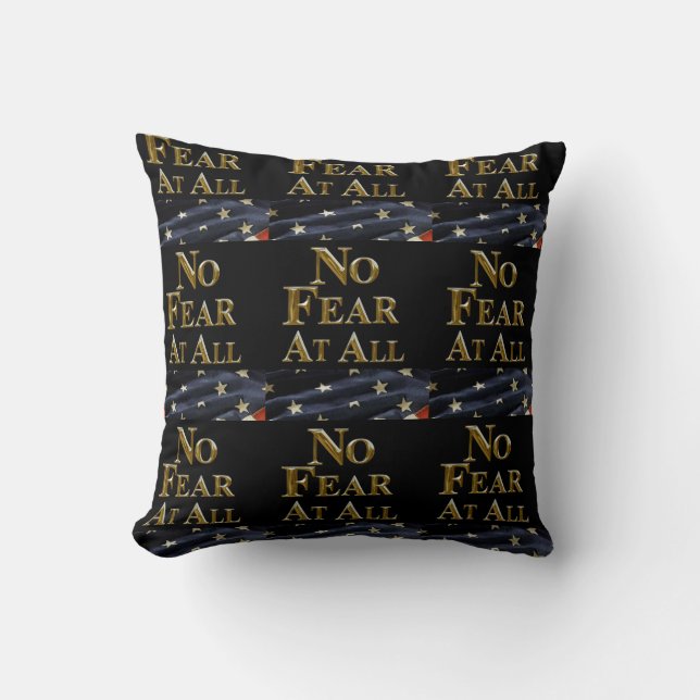 NO FEAR AT ALL THROW PILLOW (Front)