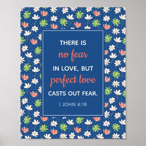No Fear in Love I John 418 Blue Floral Poster