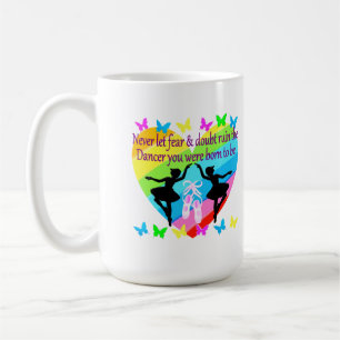 NO FEAR JUST FAITH DANCER DREAMS COFFEE MUG