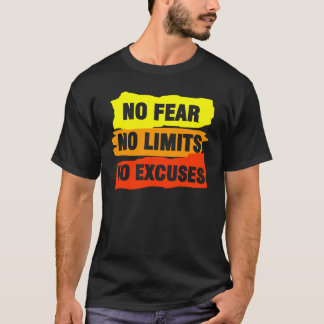 No Fear No Limits No Excuses Workout Motivation T-Shirt