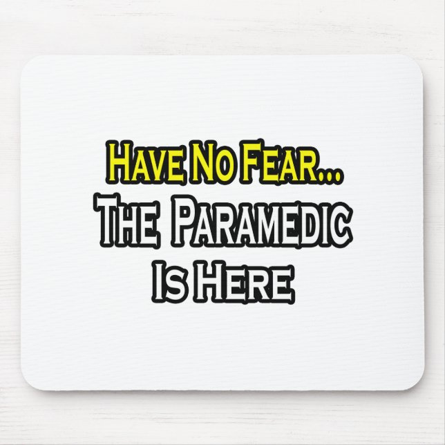 No Fear...Paramedic Mouse Pad (Front)