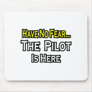 No Fear...Pilot Mouse Pad
