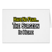 No Fear...Surgeon (Front Horizontal)