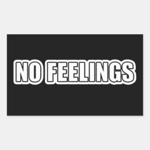 No Feelings Funny Meme Sticker Dark Humor Design