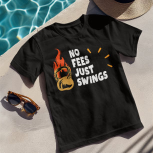 No Fees Just Swings – Funny Kettlebell Tshirt