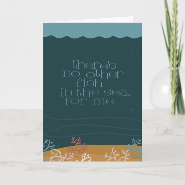No Fish in the Sea anniversary/love card (Front)