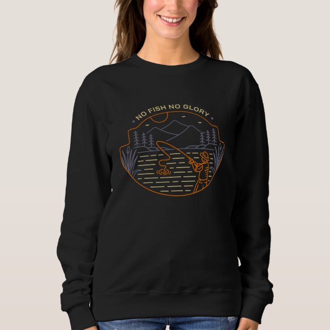 No Fish No Glory Sweatshirt (Front)