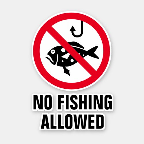 No fishing allowed prohibited sign vinyl sticker