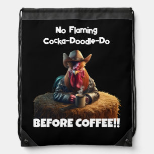 No Flaming Cocka-Doodle-Do Drawstring Bag