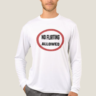 No flirting allowed Tri-Blend shirt