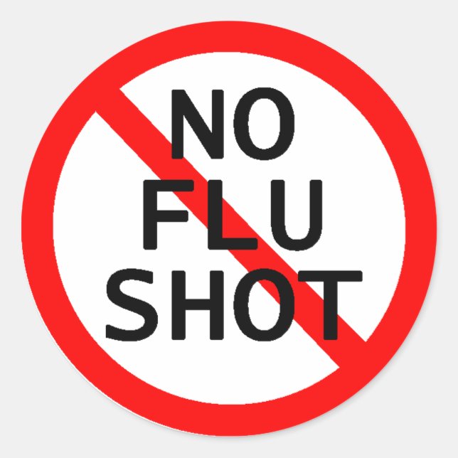No Flu Shot Classic Round Sticker (Front)