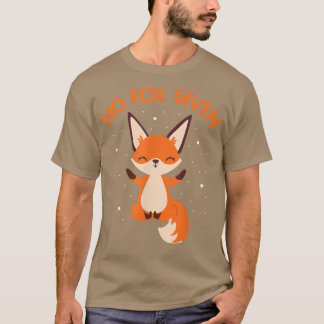 No Fo Given Cute Fo Sarcastic Design Fennec Foes  T-Shirt