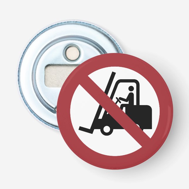 No Fork Lifts Sign Bottle Opener (Front)