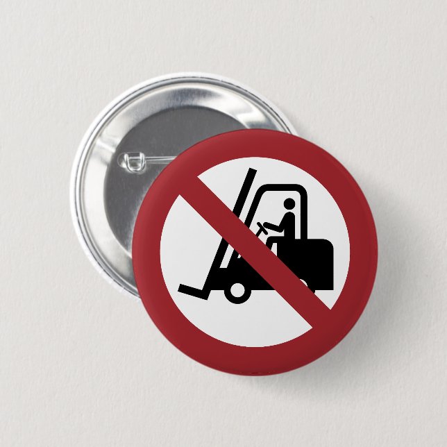 No Fork Lifts Sign Button (Front & Back)