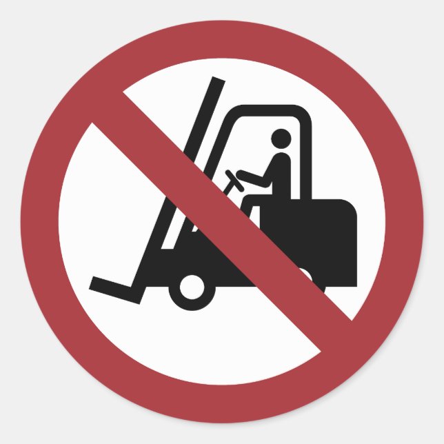 No Fork Lifts Sign Classic Round Sticker (Front)