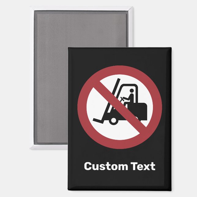 No Fork Lifts Sign Magnet (Front/Back)