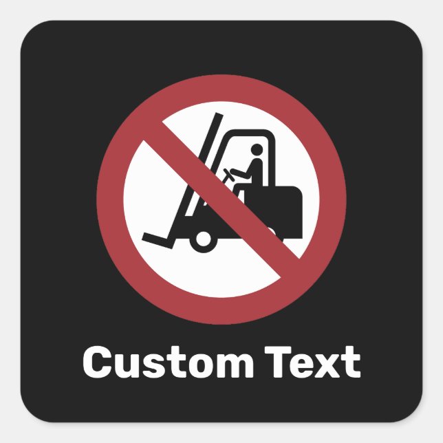 No Fork Lifts Sign Square Sticker (Front)