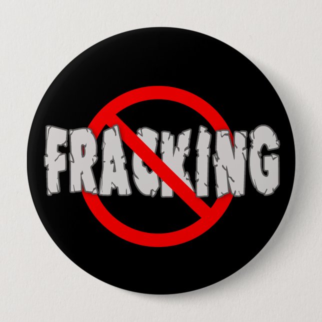 NO FRACKING! End Fracking Button (Front)