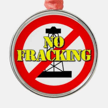 No Fracking Uk 2 Metal Ornament by Paparaw at Zazzle