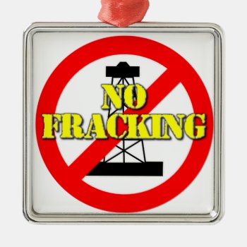 No Fracking Uk 2 Metal Ornament by Paparaw at Zazzle