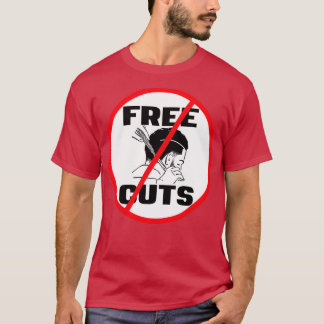 NO FREE HAIR CUTS BARBER T-Shirt