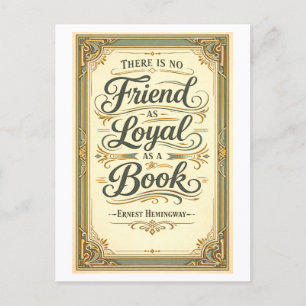 "No Friend As Loyal as a Book" Hemingway Quotation Postcard