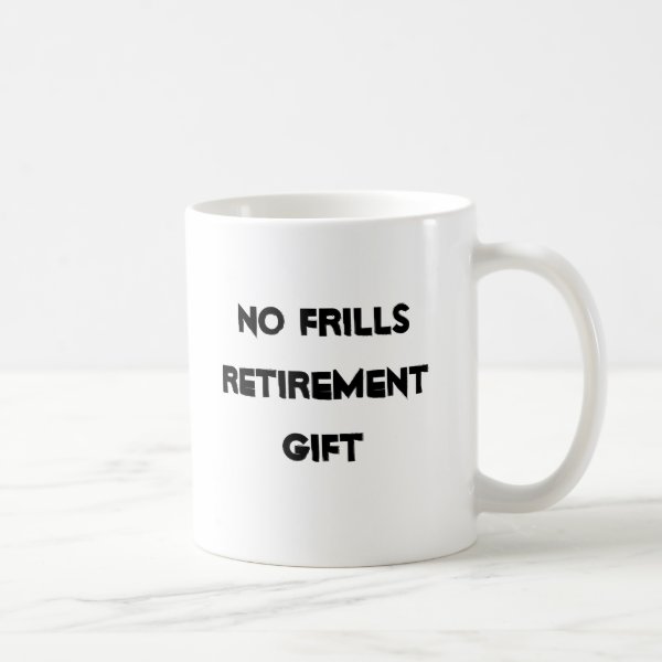 Personalized Gag Retirement Gifts on Zazzle